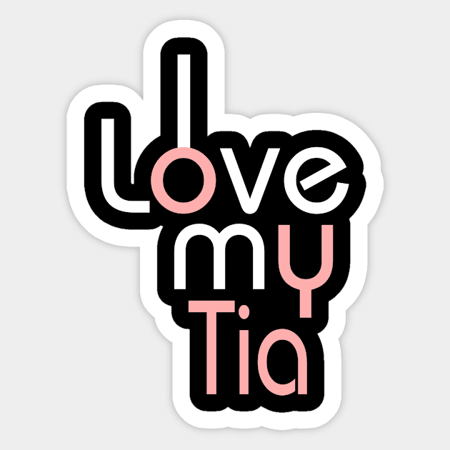 I Love My Mom Shirt Girls Kids Birthday Ideas Gifts Tees Tia Sticker by OwensAdelisass